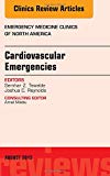 Cardiovascular Emergencines, An Issue of Emergency Medicine     Clinics of North America