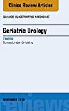 Geriatric Urology, An Issue of Clinics in Geriatric Medicine