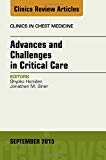 Advances and Challenges in Critical Care, An Issue of Clinics inChest Medicine