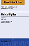 Hallux Rigidus, An issue of Foot and Ankle Clinics of North     America