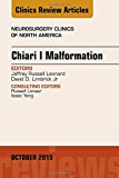 Chiari Malformation, An Issue of Neurosurgery Clinics of North America 26-4