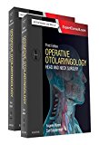 Operative Otolaryngology 3E: Head and Neck Surgery, 2-Volume Set