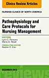 Clinical Updates in Pathophysiology and Care Protocols for Nursing Management, An Issue of Nursing Clinics