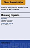Running Injuries, An Issue of Physical Medicine and Rehabilitation Clinics of North America 27-1
