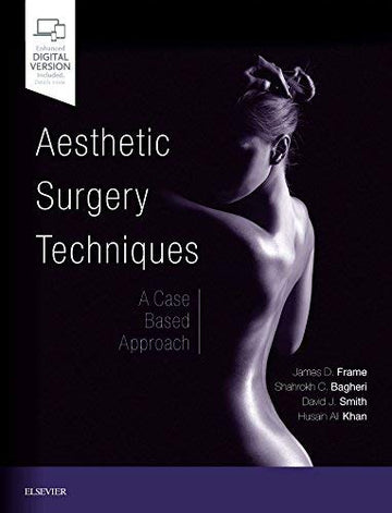Aesthetic Surgery Techniques: A Case Based Approach