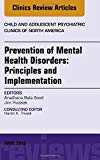 Prevention: Strategies for Improving Population Mental Health, An Issue of Child and Adolescent Psychiatric Clinics of N