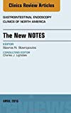 The New NOTES, An Issue of Gastrointestinal Endoscopy Clinics of North America