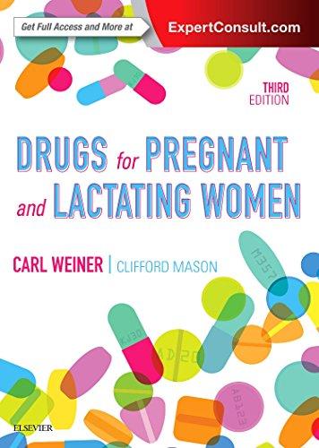 Drugs for Pregnant and Lactating Women 3E