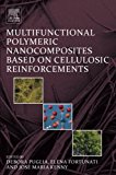 Multifunctional Polymeric Nanocomposites Based on Cellulosic Reinforcements