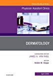 Dermatology, An Issue of Physician Assistant Clinics