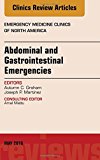 Abdominal and Gastrointestinal Emergencies, An Issue of Emergency Medicine Clinics of North America