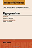 Hypogonadism, An Issue of Urologic Clinics of North America