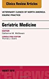 Geriatric Disorders, An Issue of Veterinary Clinics of North America: Equine Practice
