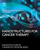 Nanostructures for Cancer Therapy