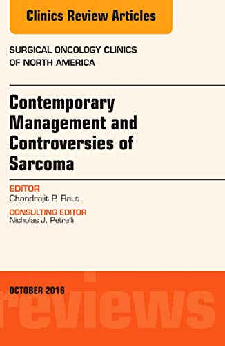 Sarcomas, An Issue of Surgical Oncology Clinics of North America
