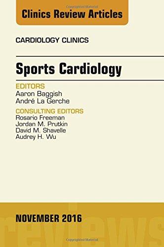 Sports Cardiology, An Issue of the Cardiology Clinics