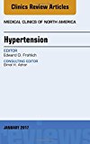 Hypertension, An Issue of Medical Clinics of North America