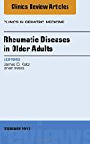 Rheumatic Diseases in Older Adults, An Issue of Clinics in Geriatric Medicine