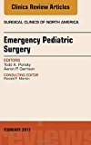 Pediatric Surgery, An Issue of Surgical Clinics