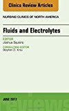Fluids and Electrolytes, An Issue of Nursing Clinics