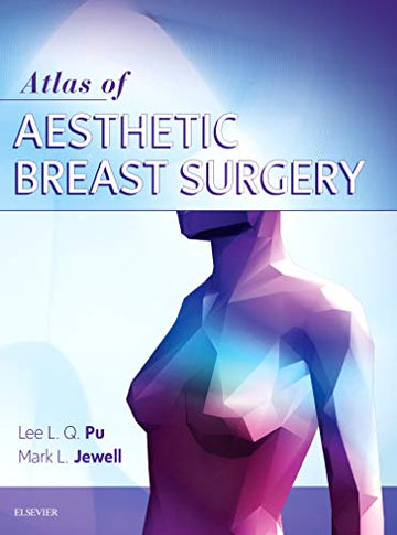 Atlas of Aesthetic Breast Surgery