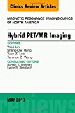 PET/MR Imaging, An Issue of Magnetic Resonance Imaging Clinics of North America