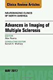 Imaging of Multiple Sclerosis: Diagnosis and Management, An Issue of Neuroimaging Clinics of North America