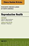 Reproductive Health, An Issue of Rheumatic Disease Clinics of North America