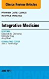 Integrative Medicine, An Issue of Primary Care: Clinics in Office Practice