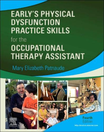 Physical Dysfunction Practice Skills for the Occupational Therapy Assistant