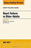 Heart Failure in Older Adults, An Issue of Heart Failure Clinics