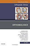 Orthobiologics, An Issue of Orthopedic Clinics