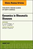 Genetics in Rheumatic Diseases , An Issue of Rheumatic Disease Clinics of North America