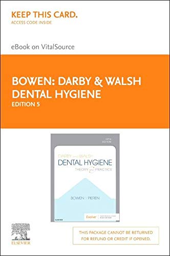 Darby & Walsh Dental Hygiene Elsevier eBook on VitalSource (Retail Access Card): Theory and Practice
