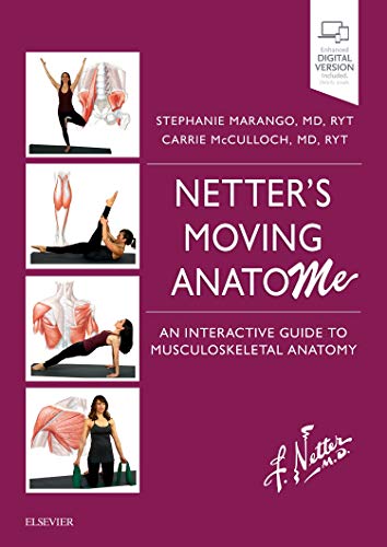 Netter's Moving AnatoME: An Interactive Guide to Functional Musculoskeletal Anatomy