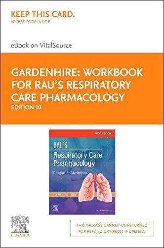 Workbook for Rau's Respiratory Care Pharmacology Elsevier eBook on VitalSource (Retail Access Card)
