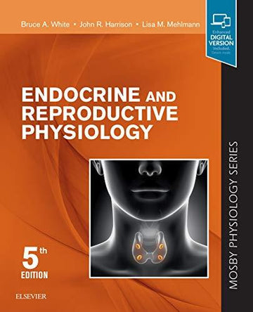 Endocrine and Reproductive Physiology:Mosby Physiology Series:Mosby's
