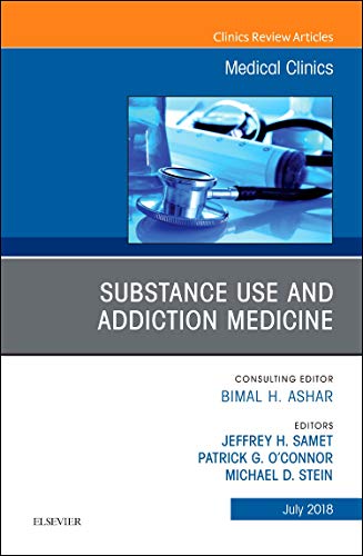 Substance Abuse, An Issue of Medical Clinics of North America