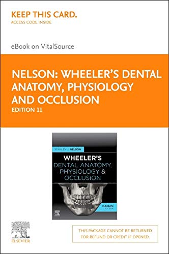 Wheeler's Dental Anatomy, Physiology and Occlusion - Elsevier eBook on VitalSource (Retail Access Card)
