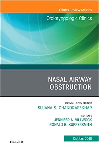 Nasal Airway Obstruction, An Issue of Otolaryngologic Clinics of North America