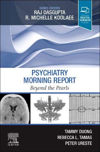 Psychiatry Morning Report: Beyond the Pearls:Morning Report