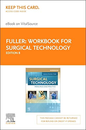 Workbook for Surgical Technology - Elsevier eBook on VitalSource (Retail Access Card): Principles and Practice