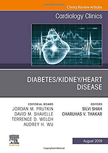 Diabetes/Kidney/Heart Disease, An Issue of Cardiology Clinics