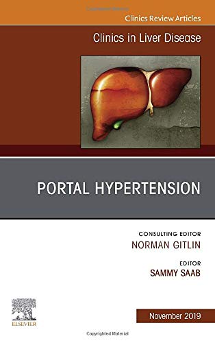 Portal Hypertension, An Issue of Clinics in Liver Disease