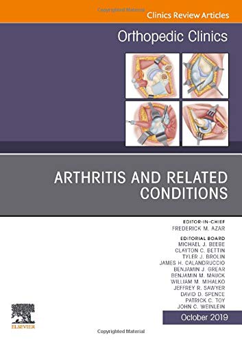 Arthritis and Related Conditions, An Issue of Orthopedic Clinics
