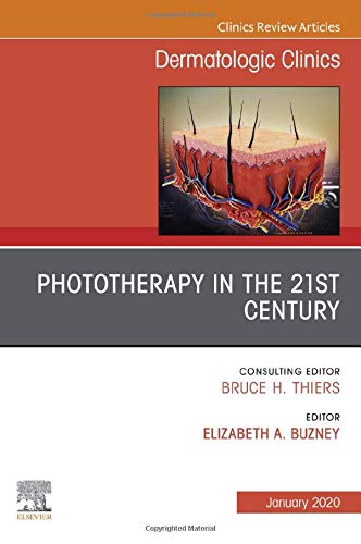 Phototherapy,An Issue of Dermatologic Clinics