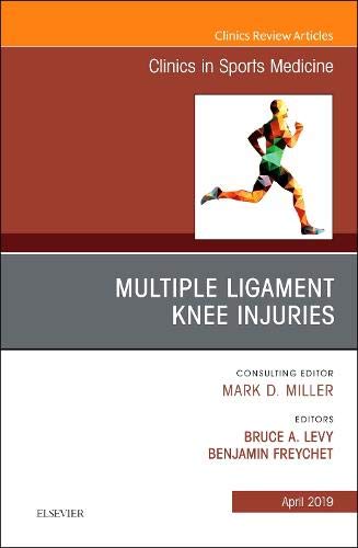 Knee Multiligament Injuries Common Problems, An Issue of Clinicsin Sports Medicine