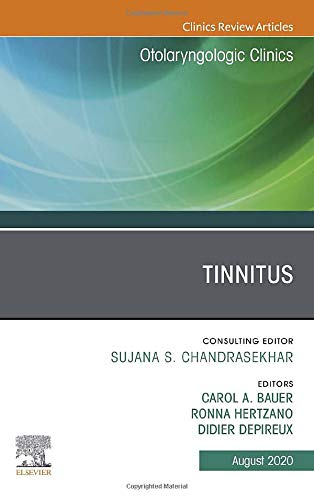 Tinnitus An Issue of Otolaryngologic Clinics of North America
