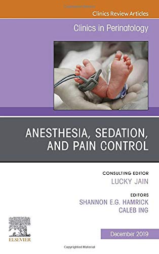 Anesthesia, Sedation, and Pain control