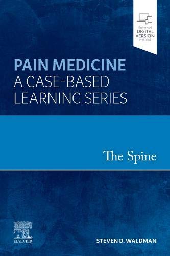 Spine,The:Pain Medicine: A Case-Based Learning Series